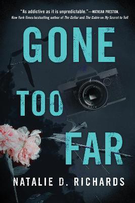 Gone Too Far(English, Paperback, Richards Natalie D.)