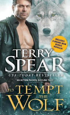 To Tempt the Wolf(English, Paperback, Spear Terry)