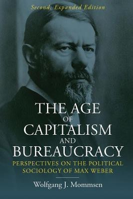 The Age of Capitalism and Bureaucracy(English, Electronic book text, Mommsen Wolfgang J.)