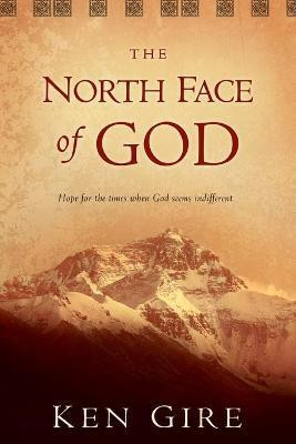 North Face Of God, The(English, Paperback, Gire Ken)