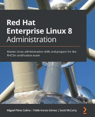 Red Hat Enterprise Linux 8 Administration(English, Paperback, Colino Miguel Perez)