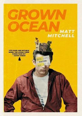 Grown Ocean(English, Paperback, Mitchell Matt)