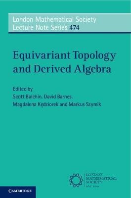 Equivariant Topology and Derived Algebra(English, Paperback, unknown)