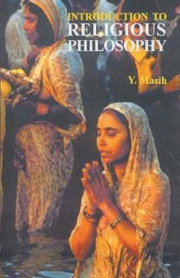 Introduction to Religious Philosophy(English, Paperback, Masih Y.)