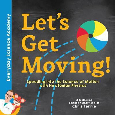 Let's Get Moving!(English, Hardcover, Ferrie Chris)