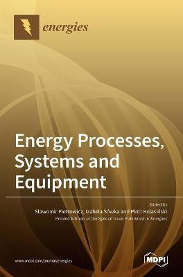 Energy Processes, Systems and Equipment(English, Hardcover, unknown)