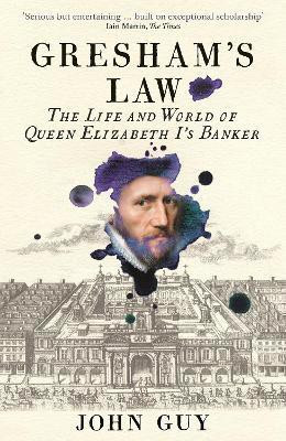 Gresham's Law(English, Paperback, Guy John)