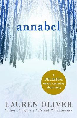Annabel: A Delirium Short Story(English, Electronic book text, Oliver Lauren)