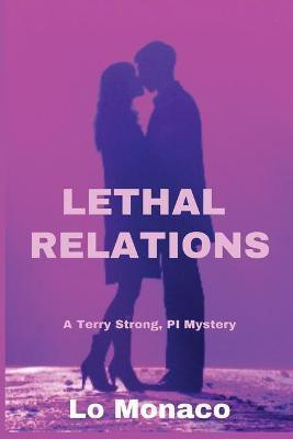 Lethal Relations(English, Paperback, Monaco Lo)