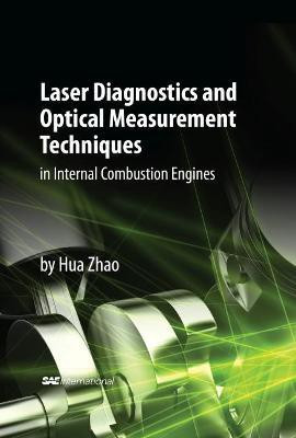 Laser Diagnostics and Optical Measurement Techniques in Internal Combustion Engines(English, Hardcover, Zhao Hua)