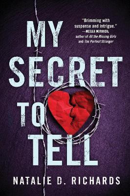 My Secret to Tell(English, Paperback, Richards Natalie D.)