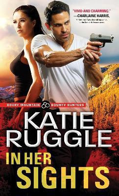 In Her Sights(English, Paperback, Ruggle Katie)