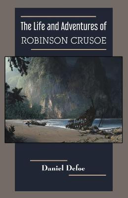 The Life and Adventures of Robinson Crusoe(English, Paperback, Defoe Daniel)