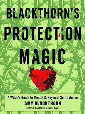 Blackthorn's Protection Magic(English, Paperback, Blackthorn Amy)