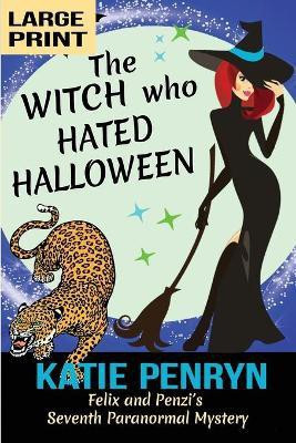 The Witch who Hated Halloween(English, Paperback, Penryn Kate)
