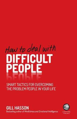 How to Deal With Difficult People(English, Paperback, Hasson Gill)