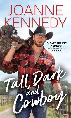Tall, Dark and Cowboy(English, Paperback, Kennedy Joanne)