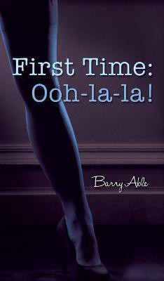 First Time(English, Hardcover, Able Barry)