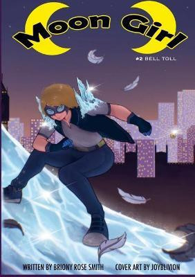 Moon Girl 2(English, Paperback, Smith Briony Miss)