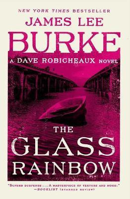 The Glass Rainbow(English, Paperback, Burke James Lee)