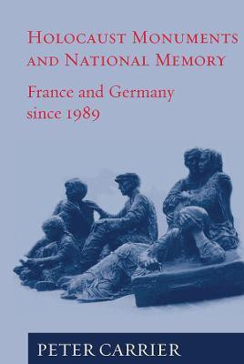 Holocaust Monuments and National Memory(English, Hardcover, Carrier Peter)
