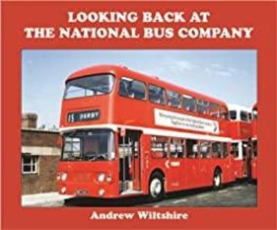 Looking Back at the National Bus Company(English, Hardcover, Wiltshire Andrew)