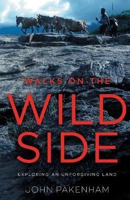 Walks on the Wild Side(English, Paperback, Pakenham John)