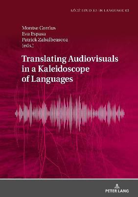 Translating Audiovisuals in a Kaleidoscope of Languages(English, Hardcover, unknown)