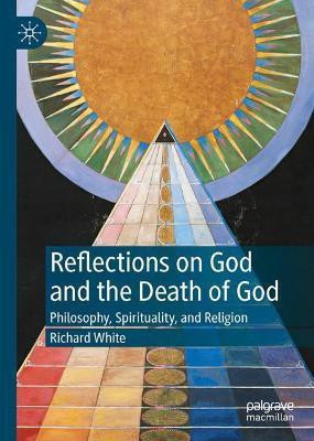 Reflections on God and the Death of God(English, Hardcover, White Richard)