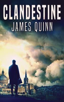 Clandestine(English, Hardcover, Quinn James)