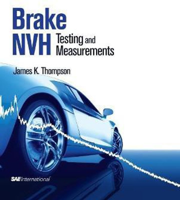 Brake NVH(English, Hardcover, Thompson James K)