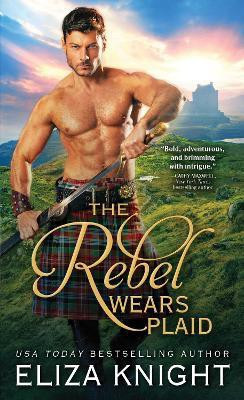 The Rebel Wears Plaid(English, Paperback, Knight Eliza)