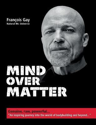 Mind Over Matter(English, Paperback, Gay Francois)