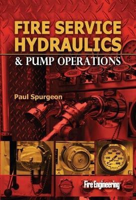 Fire Service Hydraulics & Pump Operations(English, Hardcover, Spurgeon Paul)