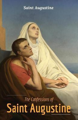 The Confessions of Saint Augustine(English, Paperback, Augustine Saint)