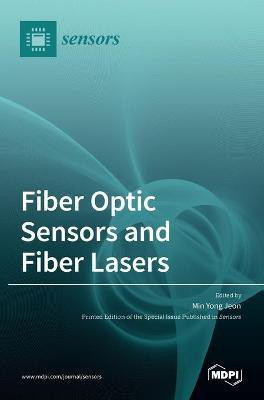Fiber Optic Sensors and Fiber Lasers(English, Hardcover, unknown)