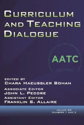 Curriculum and Teaching Dialogue Volume 23, Numbers 1 and 2, 2021(English, Paperback, unknown)