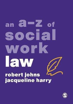 An A-Z of Social Work Law(English, Paperback, Johns Robert)