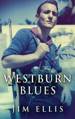 Westburn Blues(English, Hardcover, Ellis Jim)