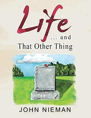 Life . . . and That Other Thing(English, Paperback, Nieman John)