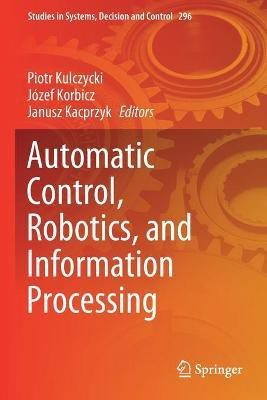Automatic Control, Robotics, and Information Processing(English, Paperback, unknown)