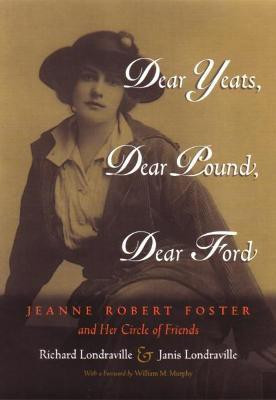 Dear Yeats, Dear Pound, Dear Ford(English, Hardcover, Londraville Richard)