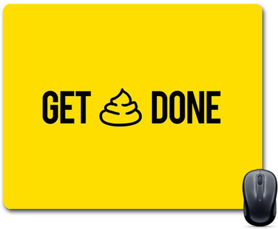 Furnish Fantasy Designer Get Shit Done Anti-Skid Mouse Pad for Desktop, Laptop, Computer and Gaming (Product ID - 0268) Non Slip Base Mousepad(Multicolor)
