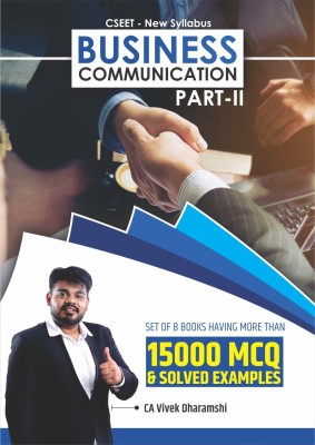 Business Communication (CSEET New Syllabus ) Part 2 Only - (Solved Examples & MCQs More Than 2,500+)(Paperback, CA Vivek Dharamshi)