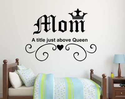 WALLSTICK 45 cm Mom Quote Girls room wallsticker Self Adhesive Sticker(Pack of 1)
