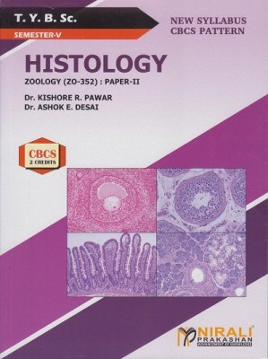 HISTOLOGY : Zoology (ZO-352): Paper-2 (TYBSc Semester 5)(Paperback, Dr. Kishore R. Pawar, Dr. Ashok E. Desai)