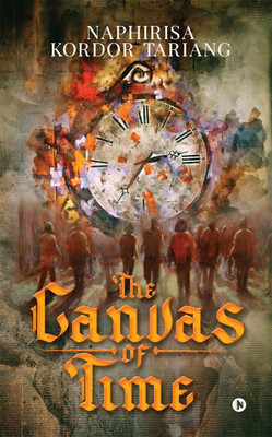 The Canvas of Time(English, Paperback, Naphirisa Kordor Tariang)