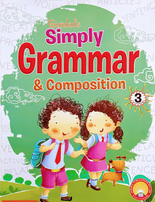 Gurukul's Simply Grammar And Composition Class 3(Paperback, Madhulika Singh)