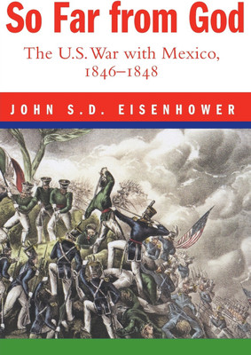 So Far from God(English, Paperback, Eisenhower John S. D.)