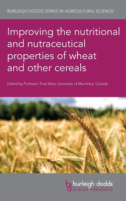 Improving the Nutritional and Nutraceutical Properties of Wheat and Other Cereals(English, Hardcover, unknown)